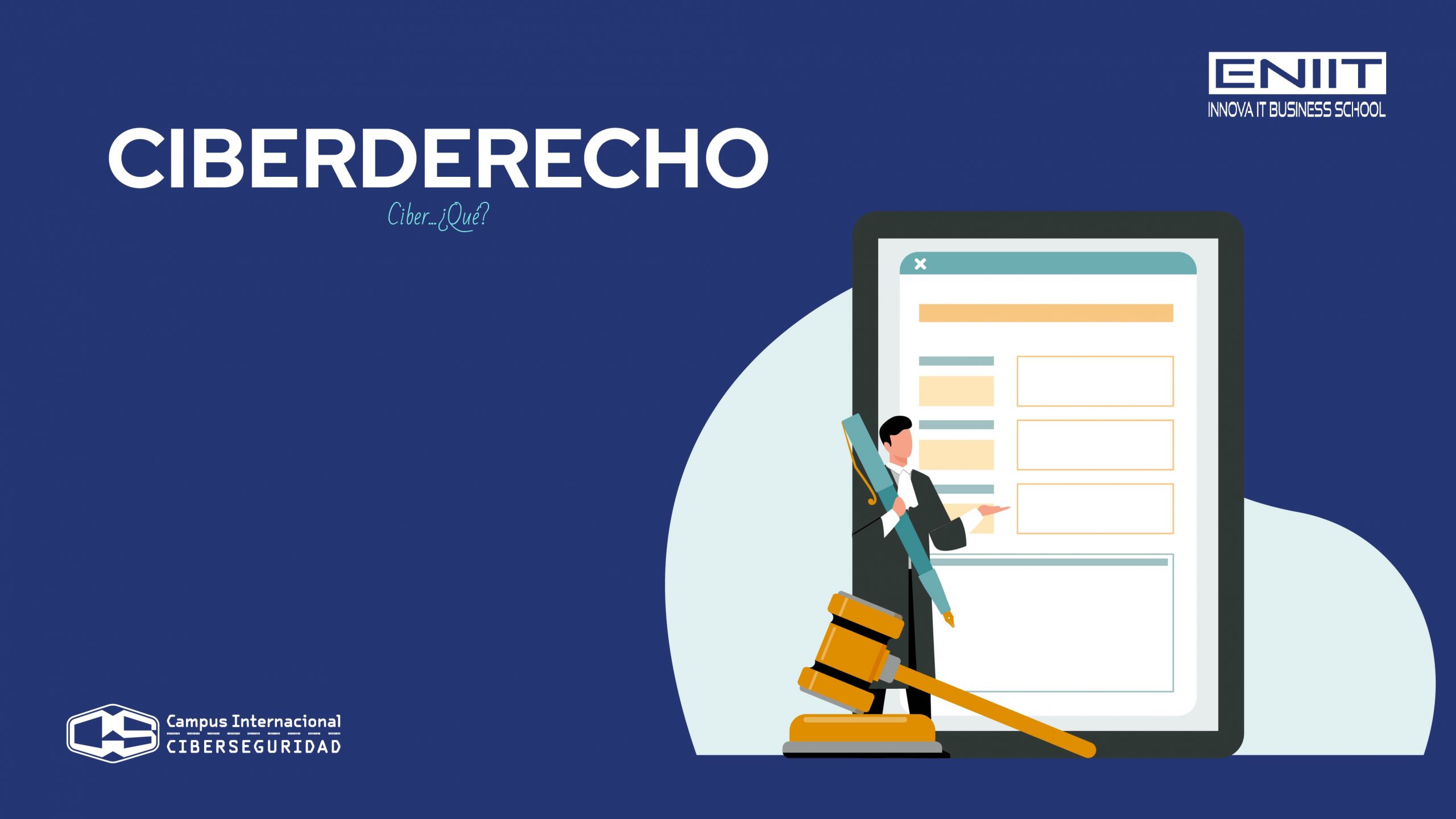 Ciberderecho … Ciber ¿Qué?