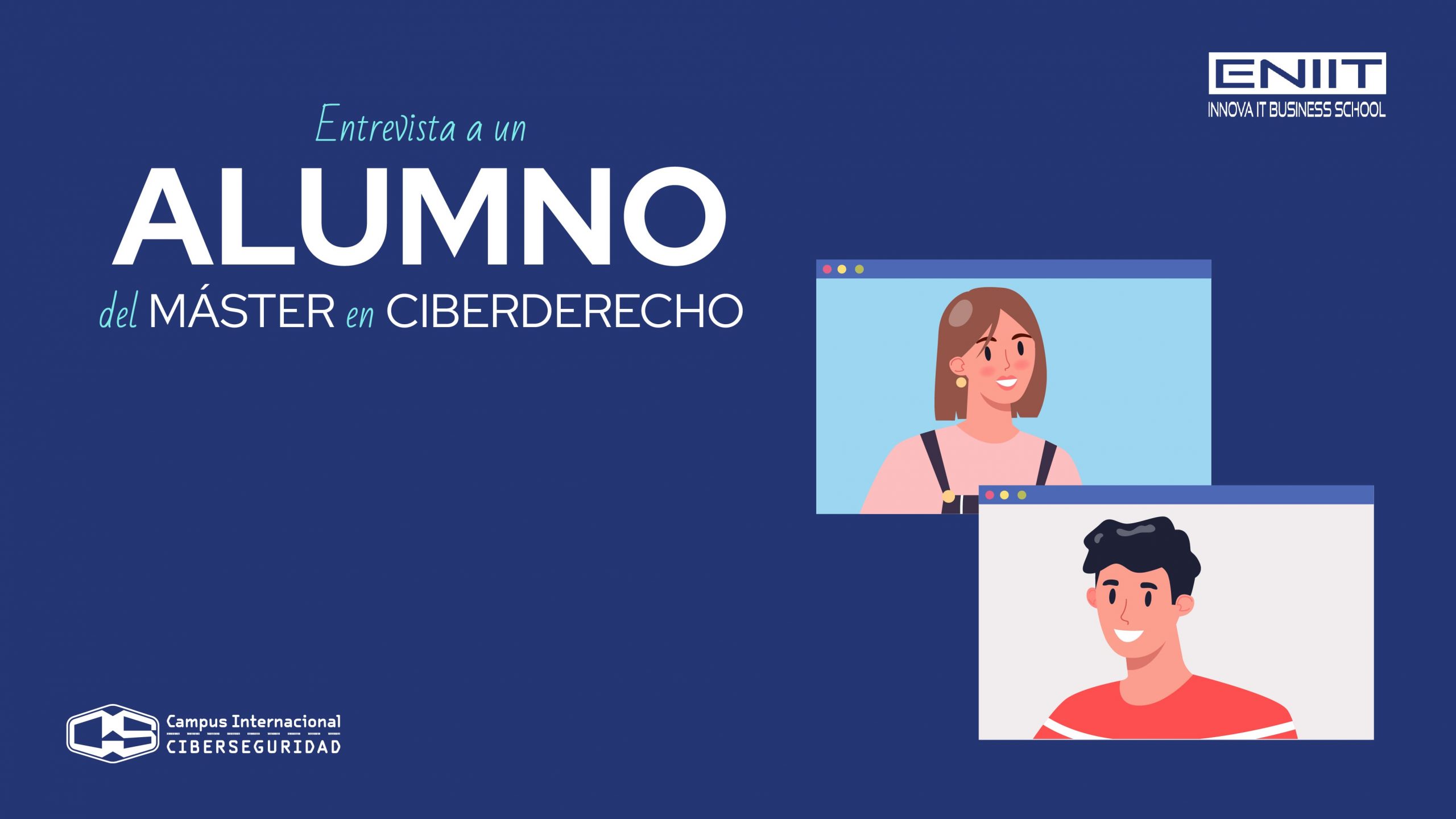 Entrevista a un alumno del Máster en Ciberderecho