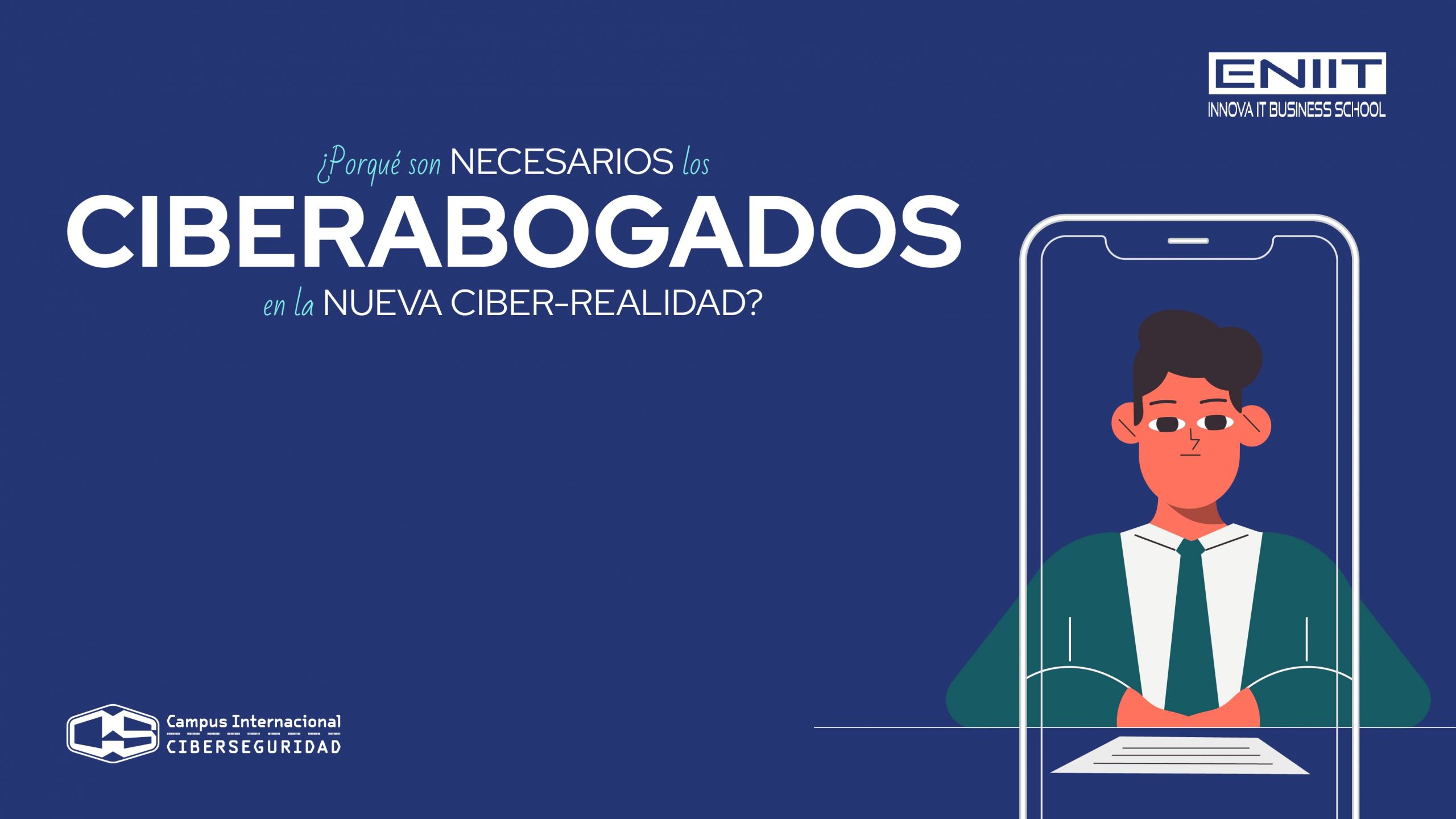 ¿Por qué son necesarios los ciberabogados en la nueva ciber-realidad?