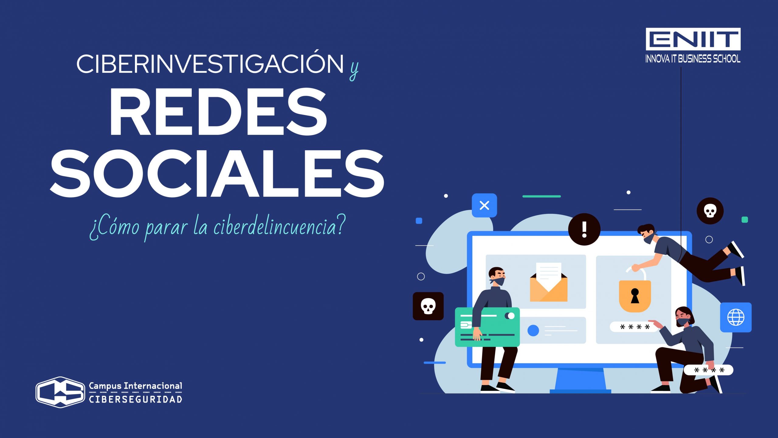 Ciberinvestigación y redes sociales ¿Cómo parar al ciberdelincuente?