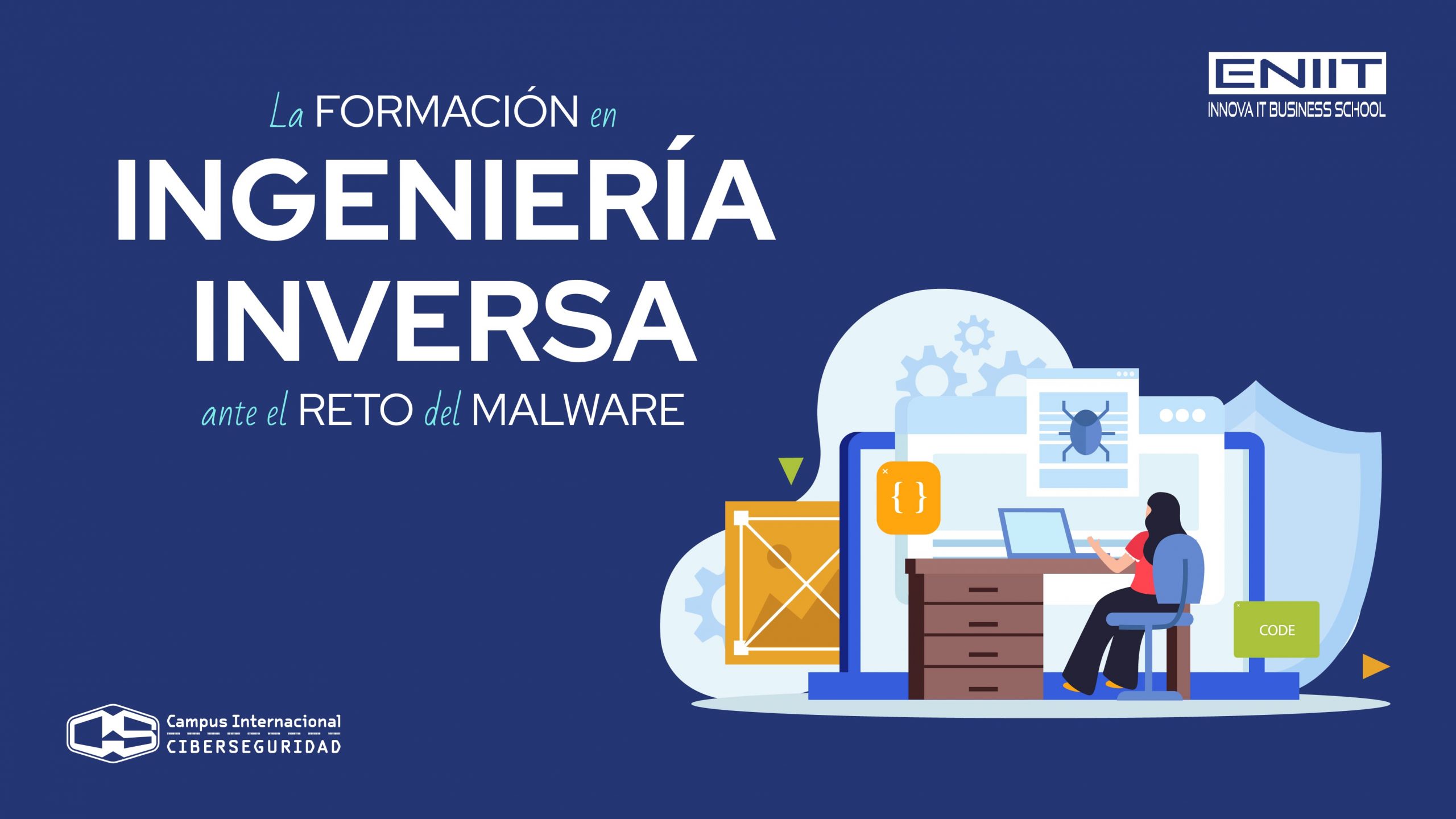 La formación en ingeniería inversa ante el reto del malware