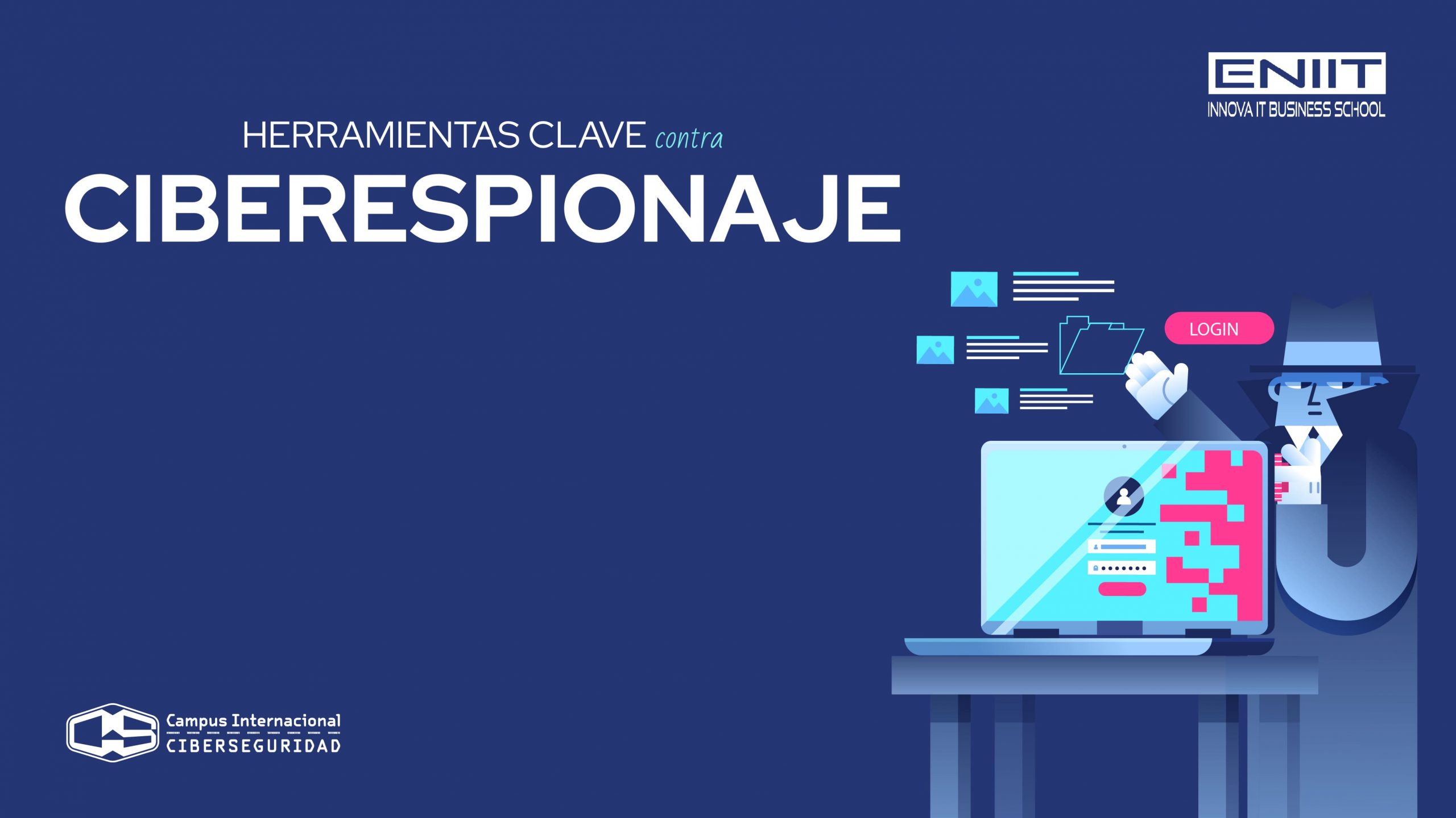 herramientas contra el ciberespionaje en ciberseguridad